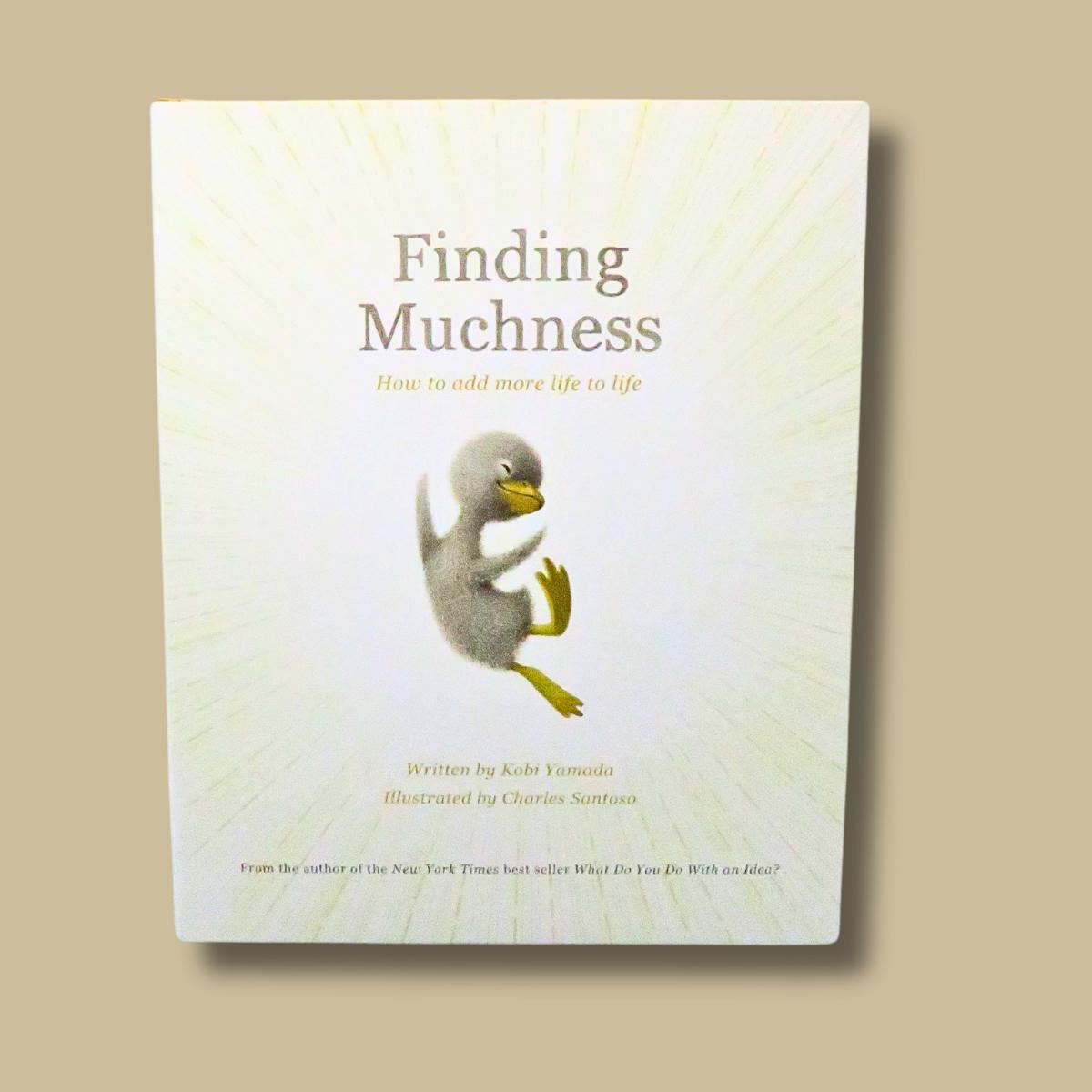 "Finding Muchness" by Kobi Yamada