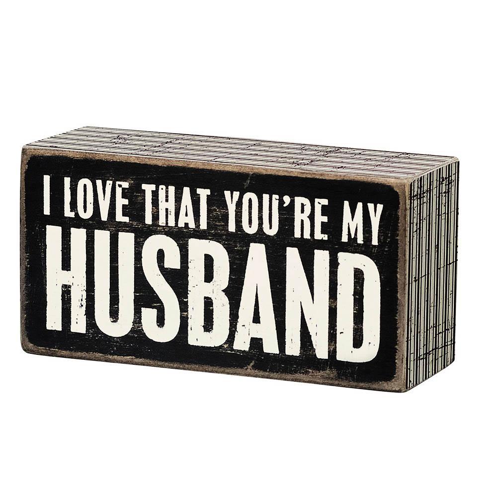 Love My Husband Box Sign - Port Gamble General Store & Cafe