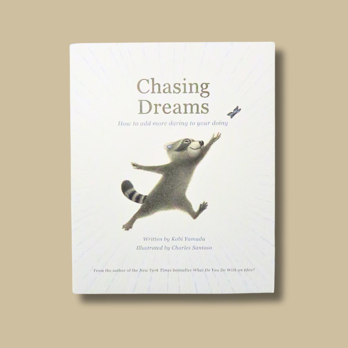 chasing dreams book by kobi yamada